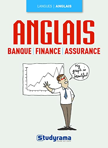 ANGLAIS BANQUE, FINANCE, ASSURANCE
