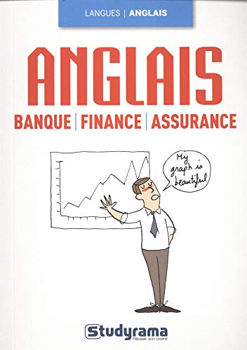 ANGLAIS BANQUE, FINANCE, ASSURANCE