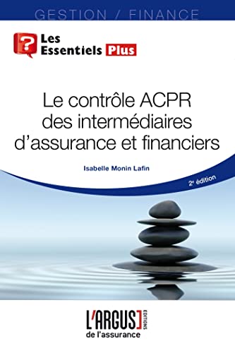 CONTROLE ACPR DES INTERMEDIAIRES D'ASSURANCE ET FINANCIERS (LE). 2E EDITION