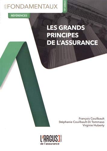 GRANDS PRINCIPES DE L'ASSURANCE (LES). 14E EDITION
