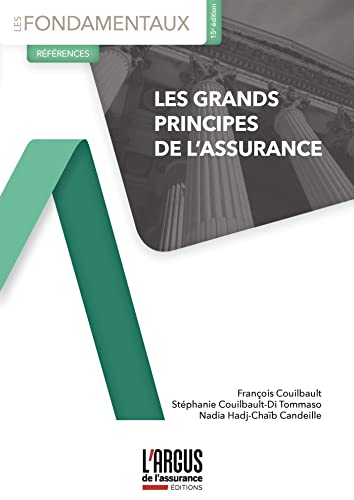 GRANDS PRINCIPES DE L'ASSURANCE (LES). 15E EDITION