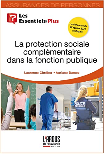 LA PROTECTION SOCIALE COMPLÉMENTAIRE DANS LA FONCTION PUBLIQUE