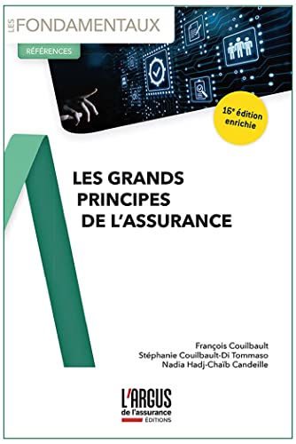 LES GRANDS PRINCIPES DE L'ASSURANCE. 16 EDITION.